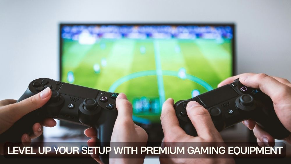 Level Up Your Setup with Premium Gaming Equipment