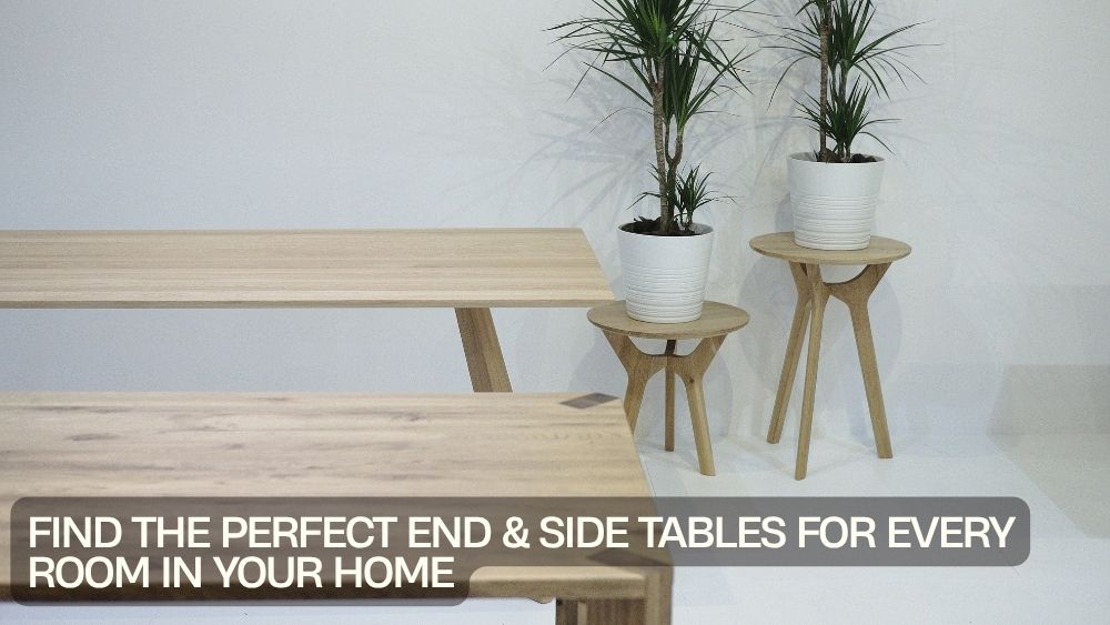 Find the Perfect End & Side Tables for Every Room in Your Home