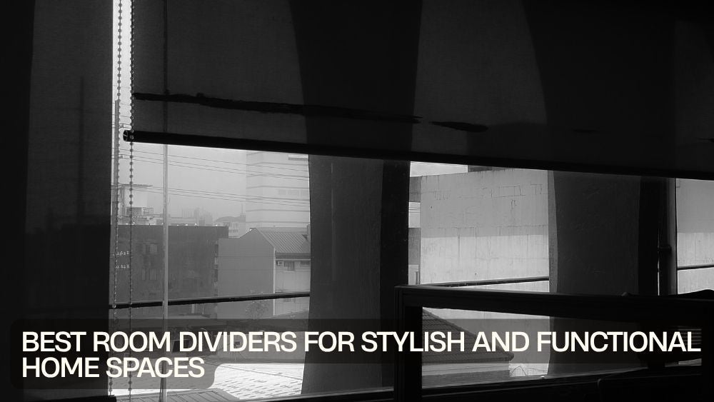 Best Room Dividers for Stylish and Functional Home Spaces