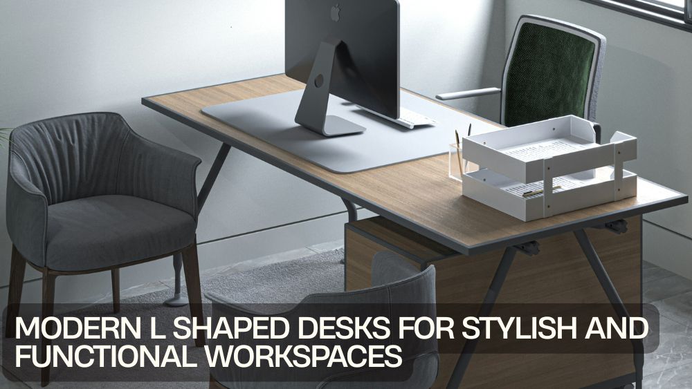 Modern L Shaped Desks for Stylish and Functional Workspaces