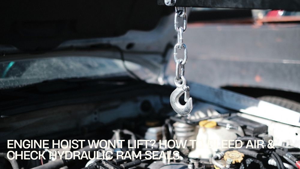 Engine Hoist Won't Lift? How to Bleed Air & Check Hydraulic Ram Seals