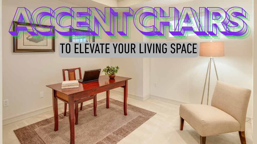 Accent Chairs to Elevate Your Living Space