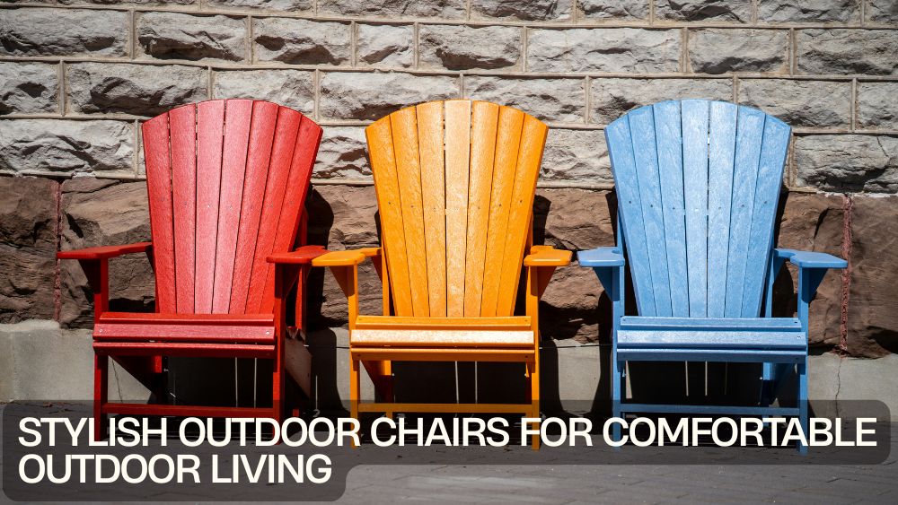 Stylish Outdoor Chairs for Comfortable Outdoor Living