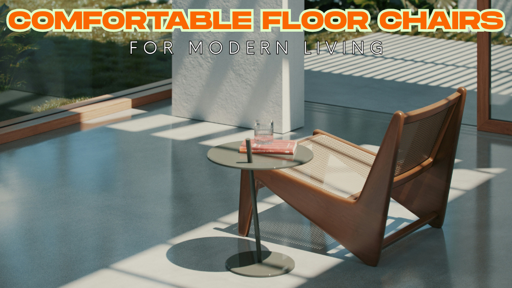 Comfortable Floor Chairs for Modern Living