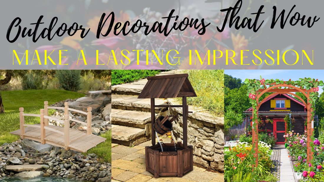 Outdoor Decorations That Wow: Make a Lasting Impression