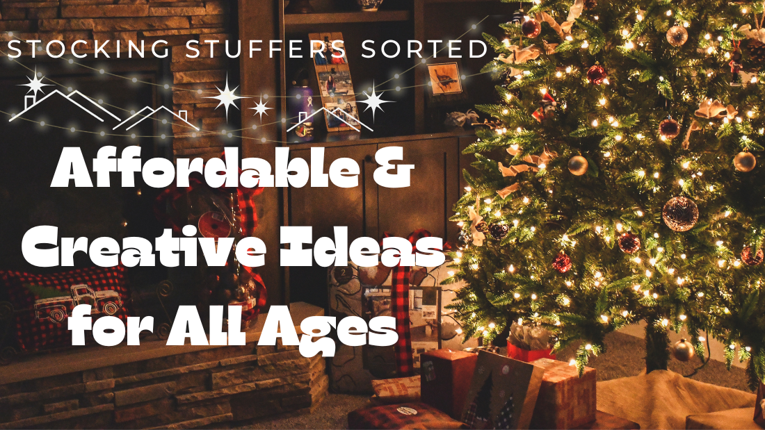 Stocking Stuffers Sorted: Affordable & Creative Ideas for All Ages
