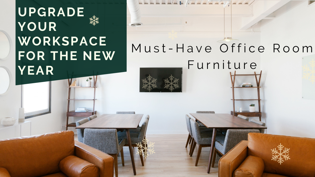 Upgrade Your Workspace for the New Year: Must-Have Office Room Furniture