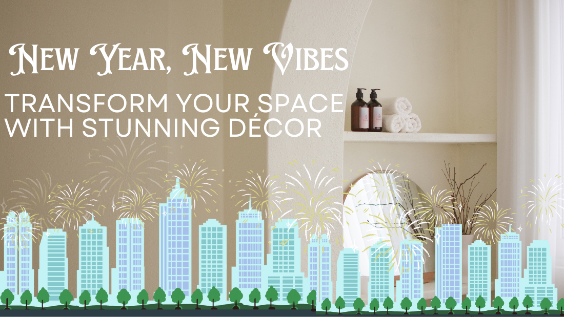 New Year, New Vibes: Transform Your Space with Stunning Décor