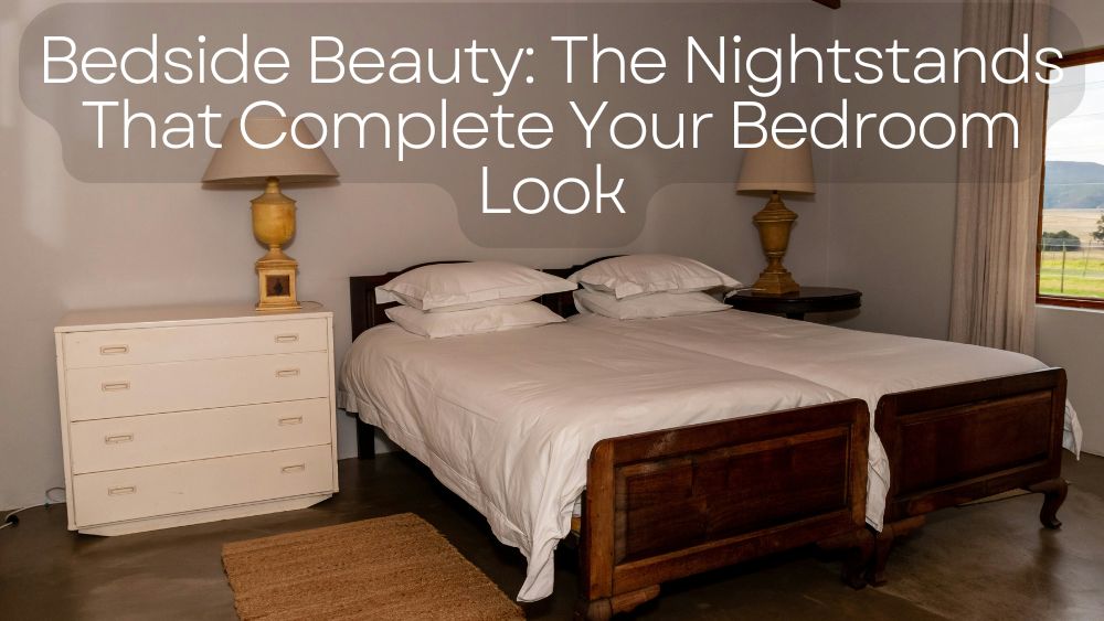 Bedside-Beauty-The-Nightstands-That-Complete-Your-Bedroom-Look totalfindz
