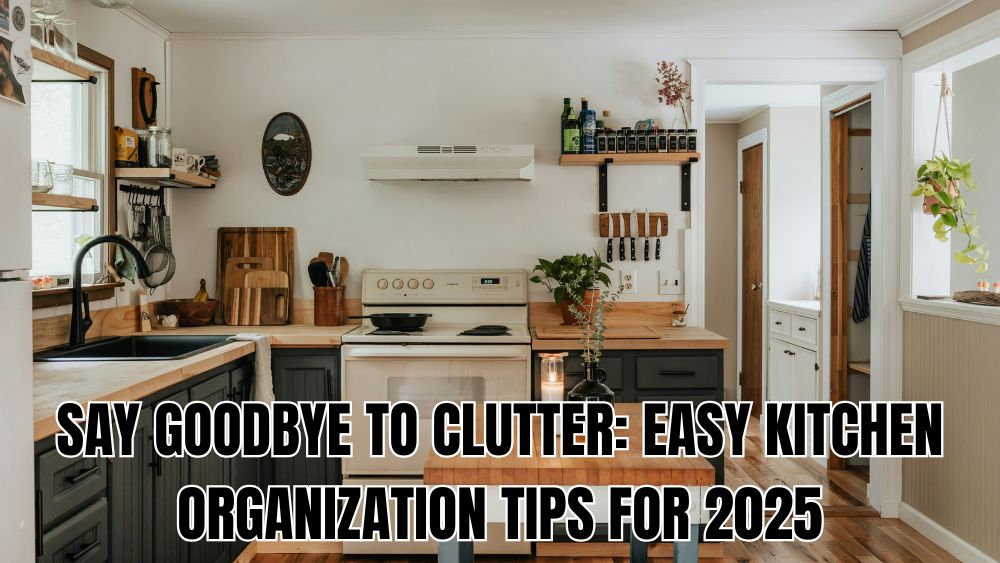 Say-Goodbye-to-Clutter-Easy-Kitchen-Organization-Tips-for-2025 totalfindz