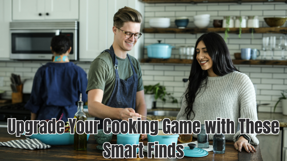 Upgrade Your Cooking Game with These Smart Finds