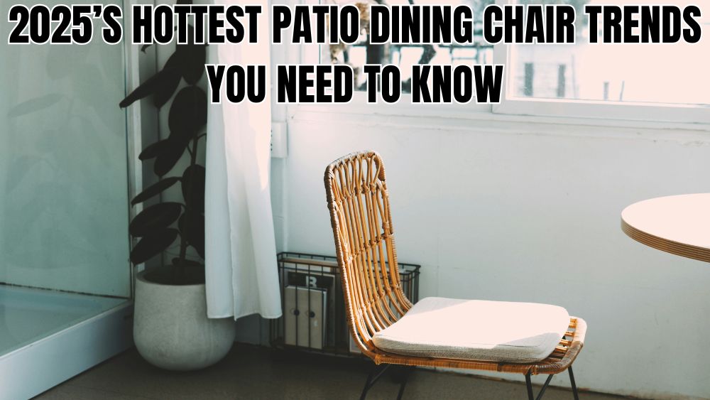 2025-s-Hottest-Patio-Dining-Chair-Trends-You-Need-to-Know totalfindz