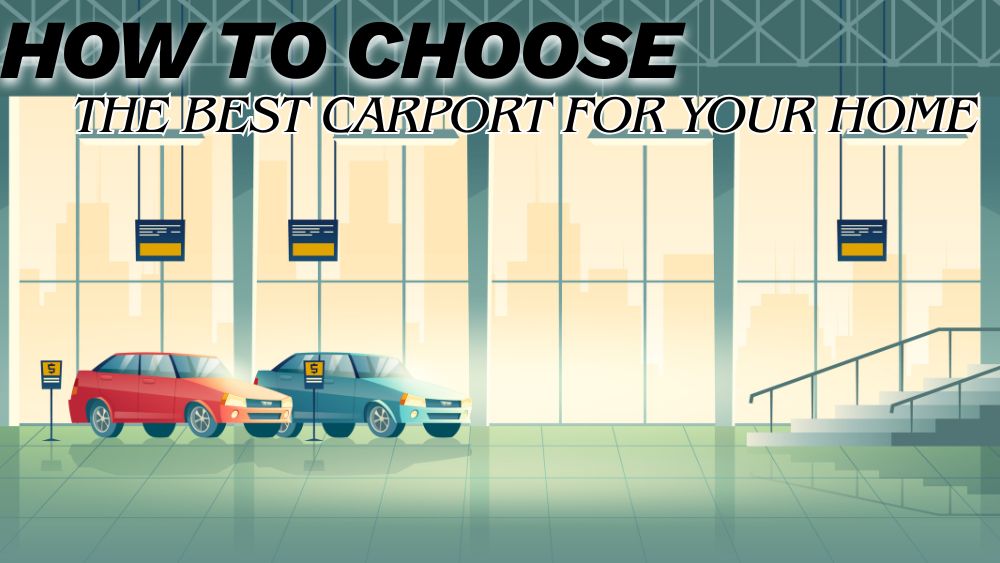How-to-Choose-the-Best-Carport-for-Your-Home totalfindz