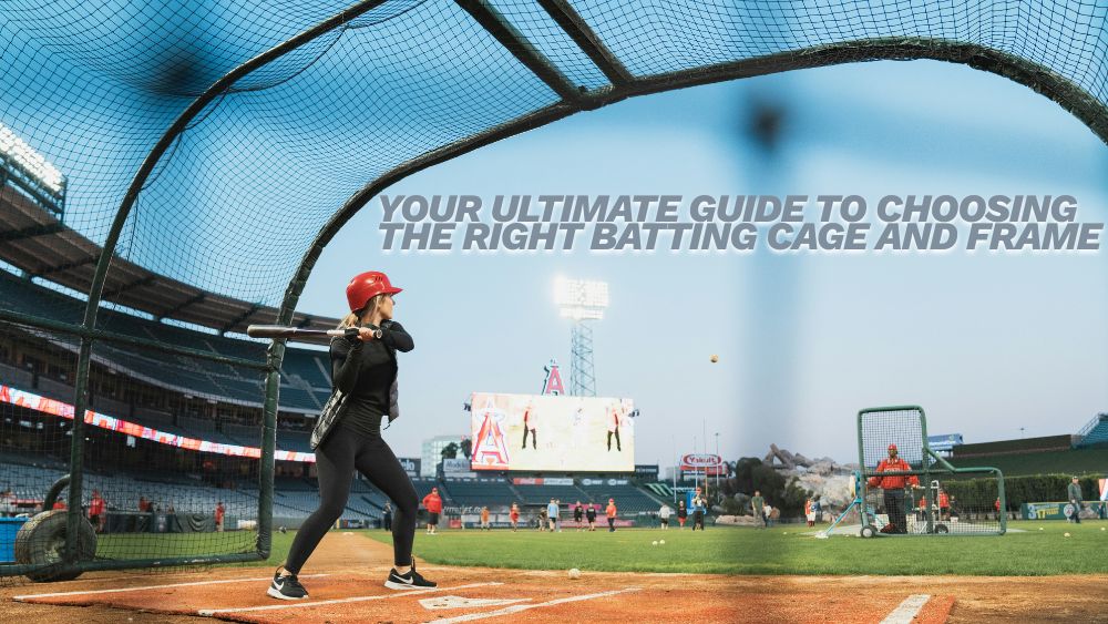 Your Ultimate Guide to Choosing the Right Batting Cage and Frame