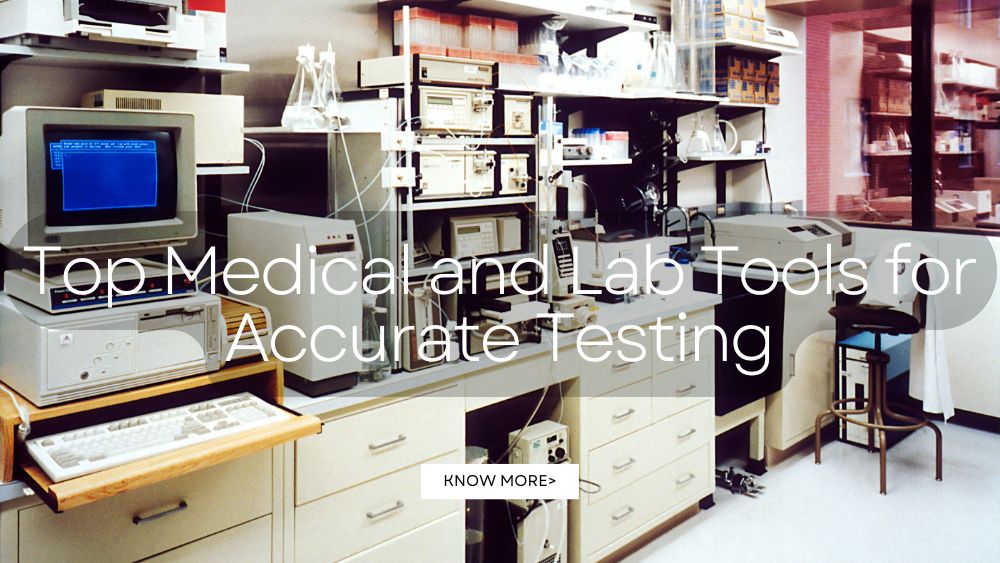 Top-Medical-and-Lab-Tools-for-Accurate-Testing totalfindz