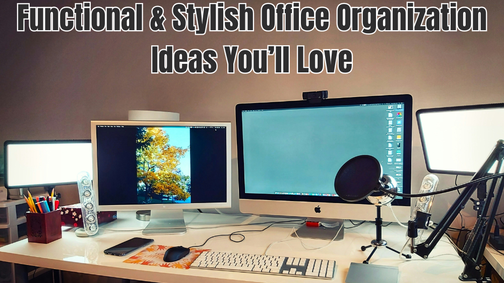 Functional & Stylish Office Organization Ideas You’ll Love