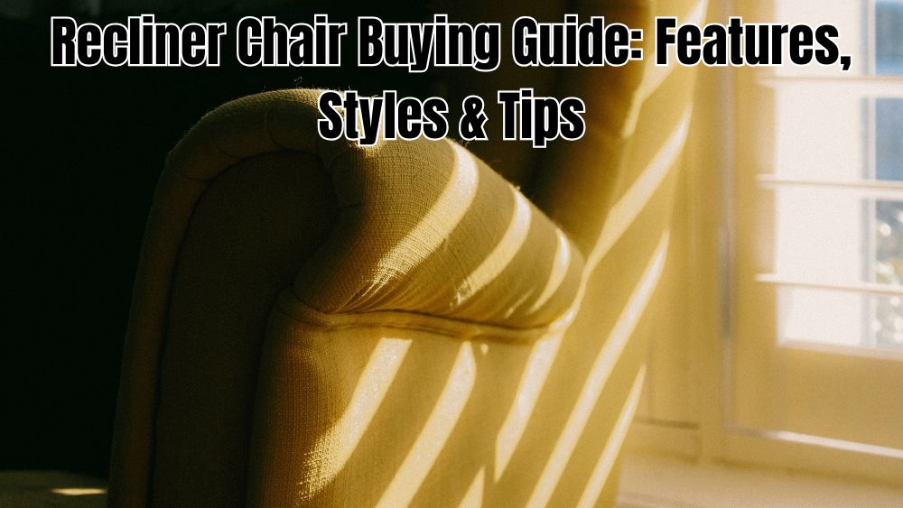 Recliner-Chair-Buying-Guide-Features-Styles-Tips totalfindz