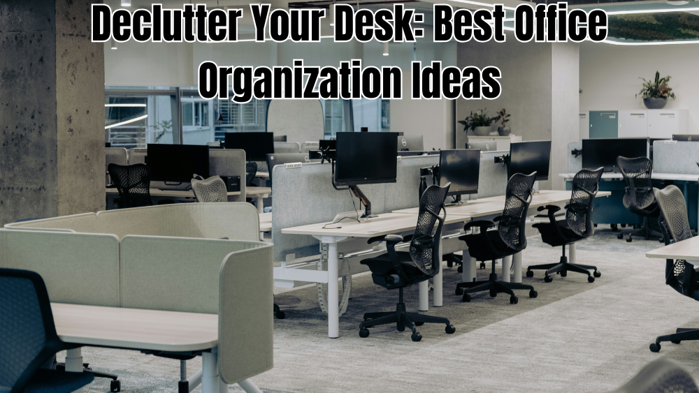 Declutter-Your-Desk-Best-Office-Organization-Ideas totalfindz