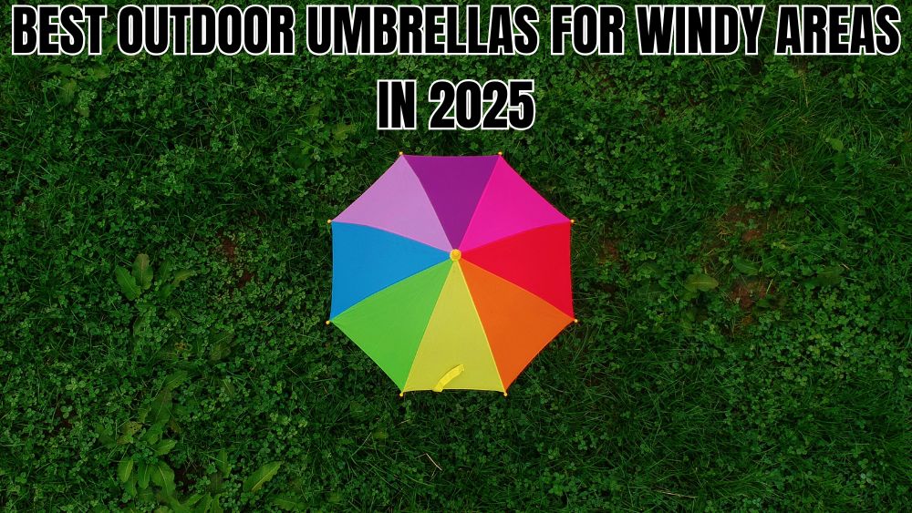 Best-Outdoor-Umbrellas-for-Windy-Areas-in-2025 totalfindz