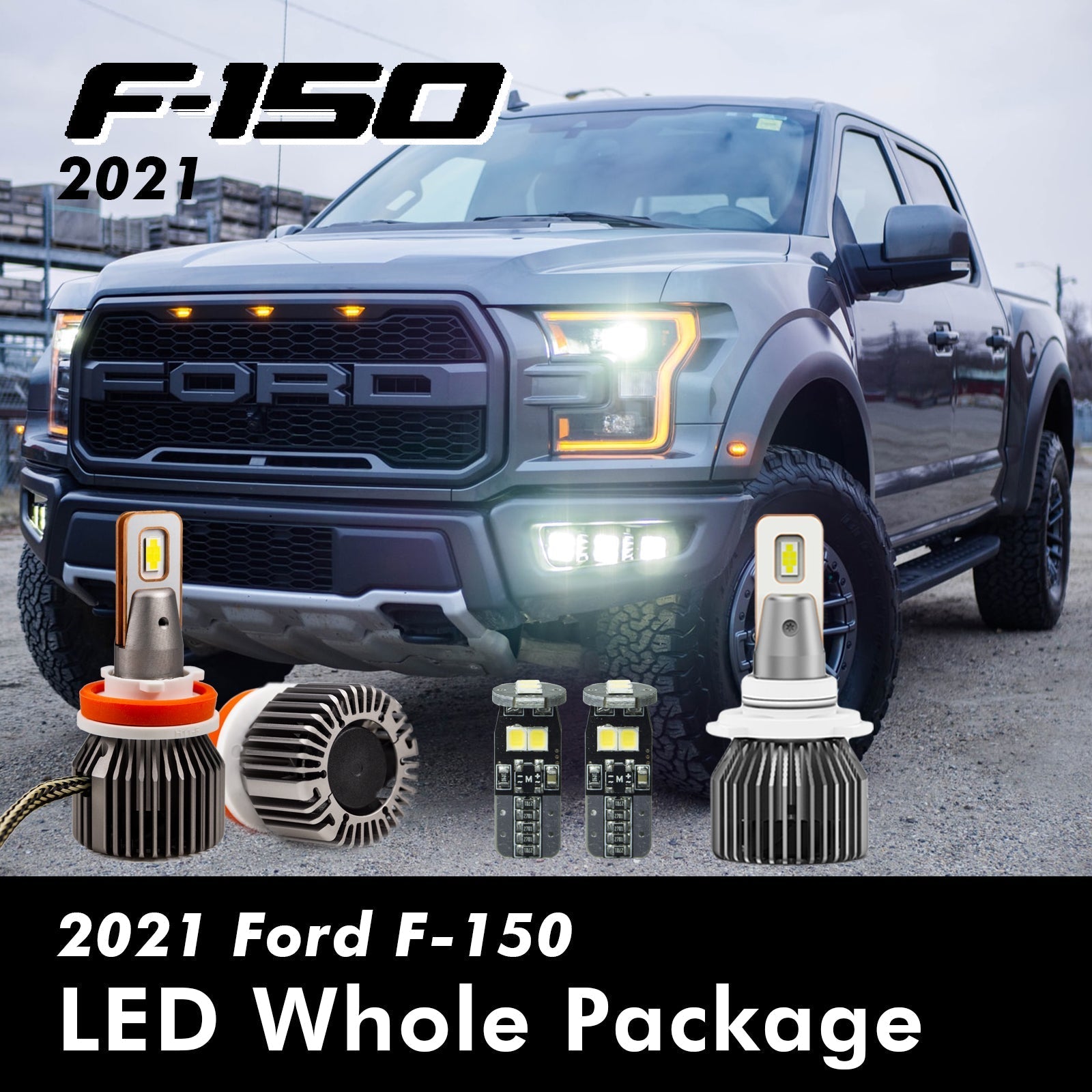 2021 Ford F-150 LED Whole Replacement Package (High Beam Low Beam Headlight, License Plate, Cargo Light, Brake Light, Front Side Marker)
