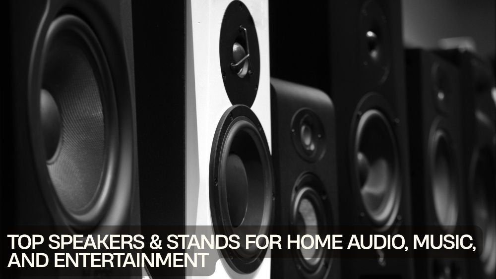 Top Speakers & Stands for Home Audio, Music, and Entertainment