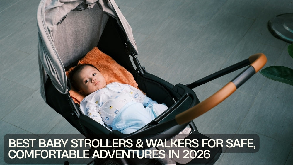 Best Baby Strollers & Walkers for Safe, Comfortable Adventures in 2026