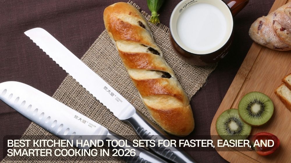 Best Kitchen Hand Tool Sets for Faster, Easier, and Smarter Cooking in 2026
