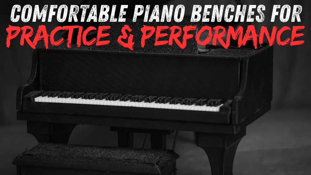 Comfortable Piano Benches for Practice & Performance
