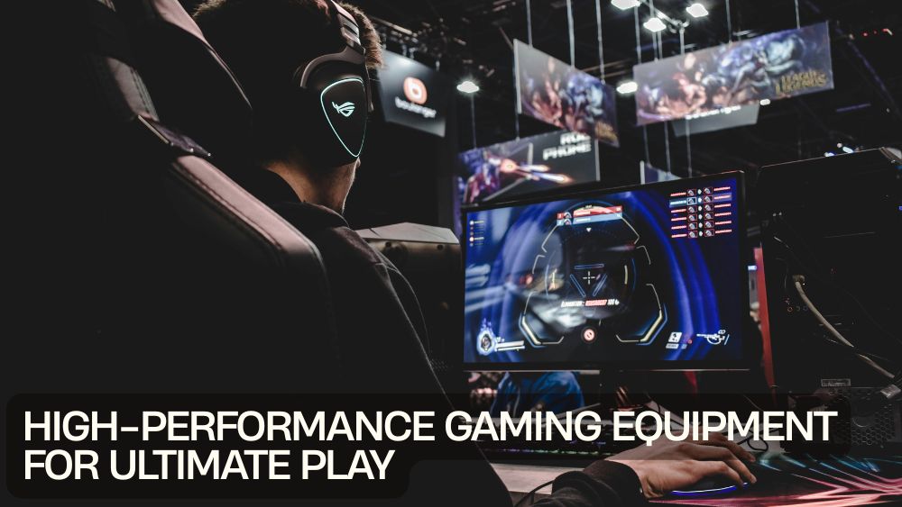 High-Performance Gaming Equipment for Ultimate Play