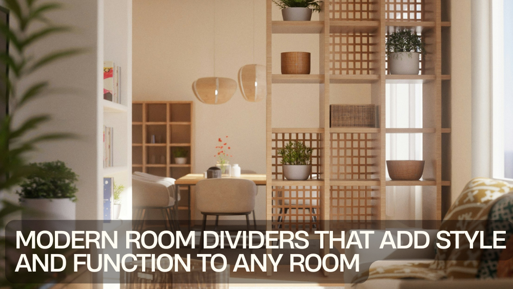 Modern Room Dividers That Add Style and Function to Any Room