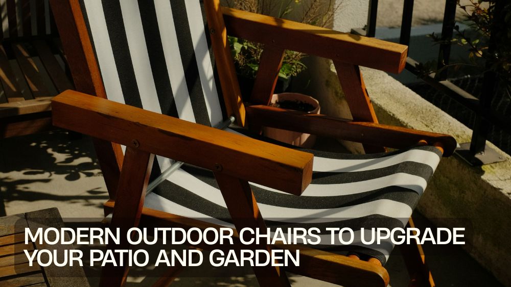 Modern Outdoor Chairs to Upgrade Your Patio and Garden
