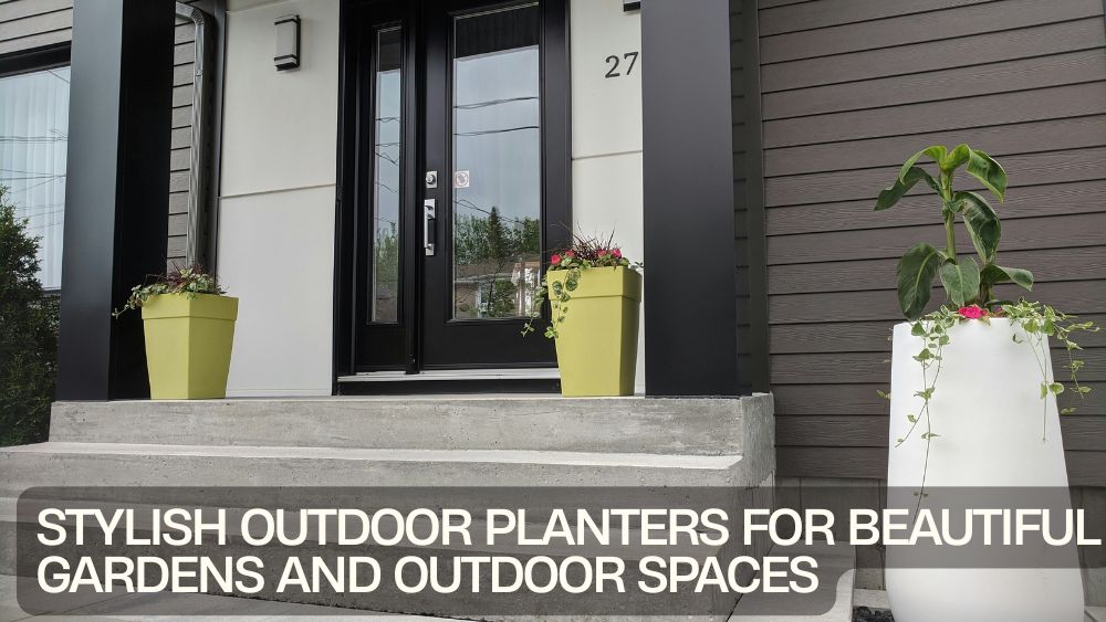Stylish Outdoor Planters for Beautiful Gardens and Outdoor Spaces