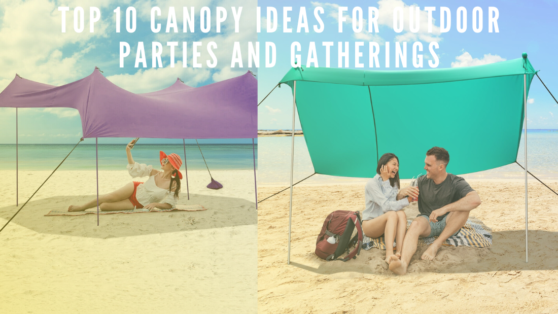 Top 10 Canopy Ideas for Outdoor Parties and Gatherings