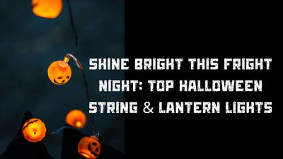 Shine Bright This Fright Night: Top Halloween String & Lantern Lights