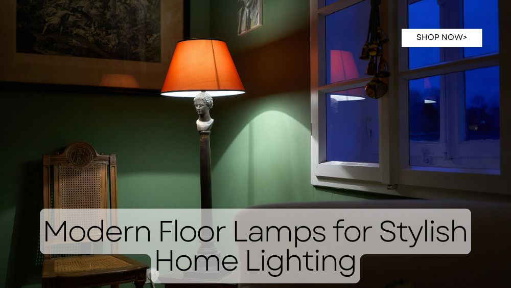 Modern Floor Lamps for Stylish Home Lighting