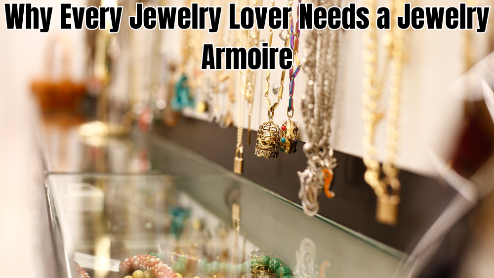 Why-Every-Jewelry-Lover-Needs-a-Jewelry-Armoire totalfindz