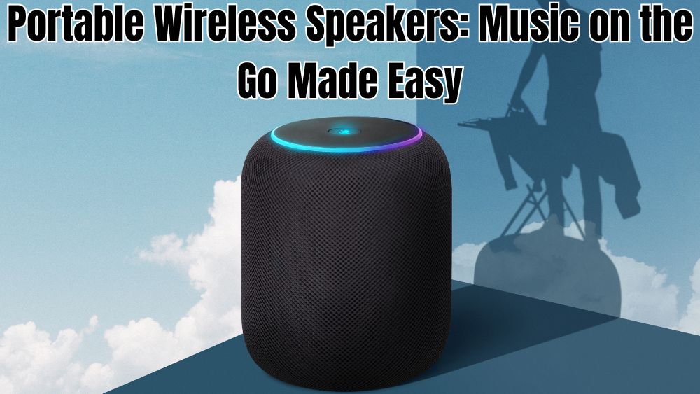 Portable-Wireless-Speakers-Music-on-the-Go-Made-Easy totalfindz