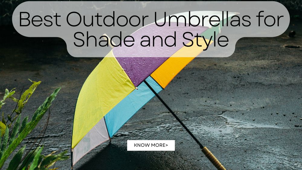 Best Outdoor Umbrellas for Shade and Style