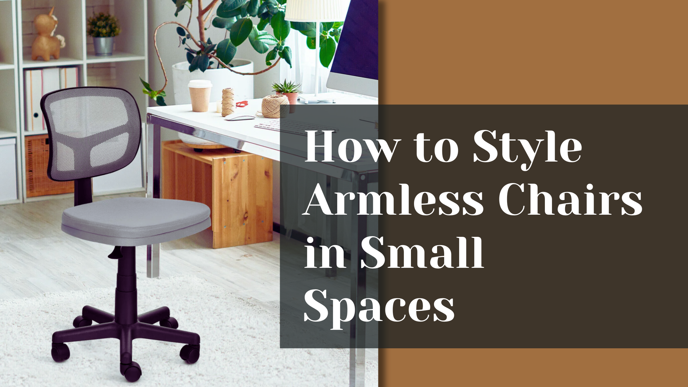 How to Style Armless Chairs in Small Spaces