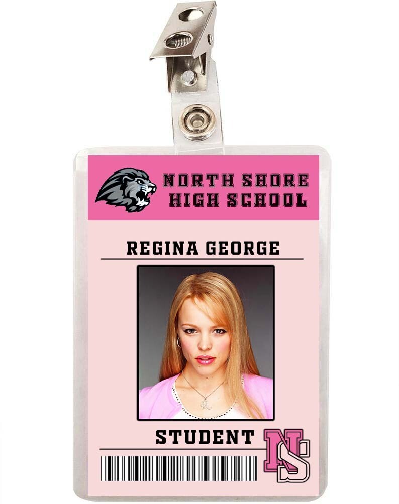 Mean Girls Regina George North Shore High School Student ID Badge 