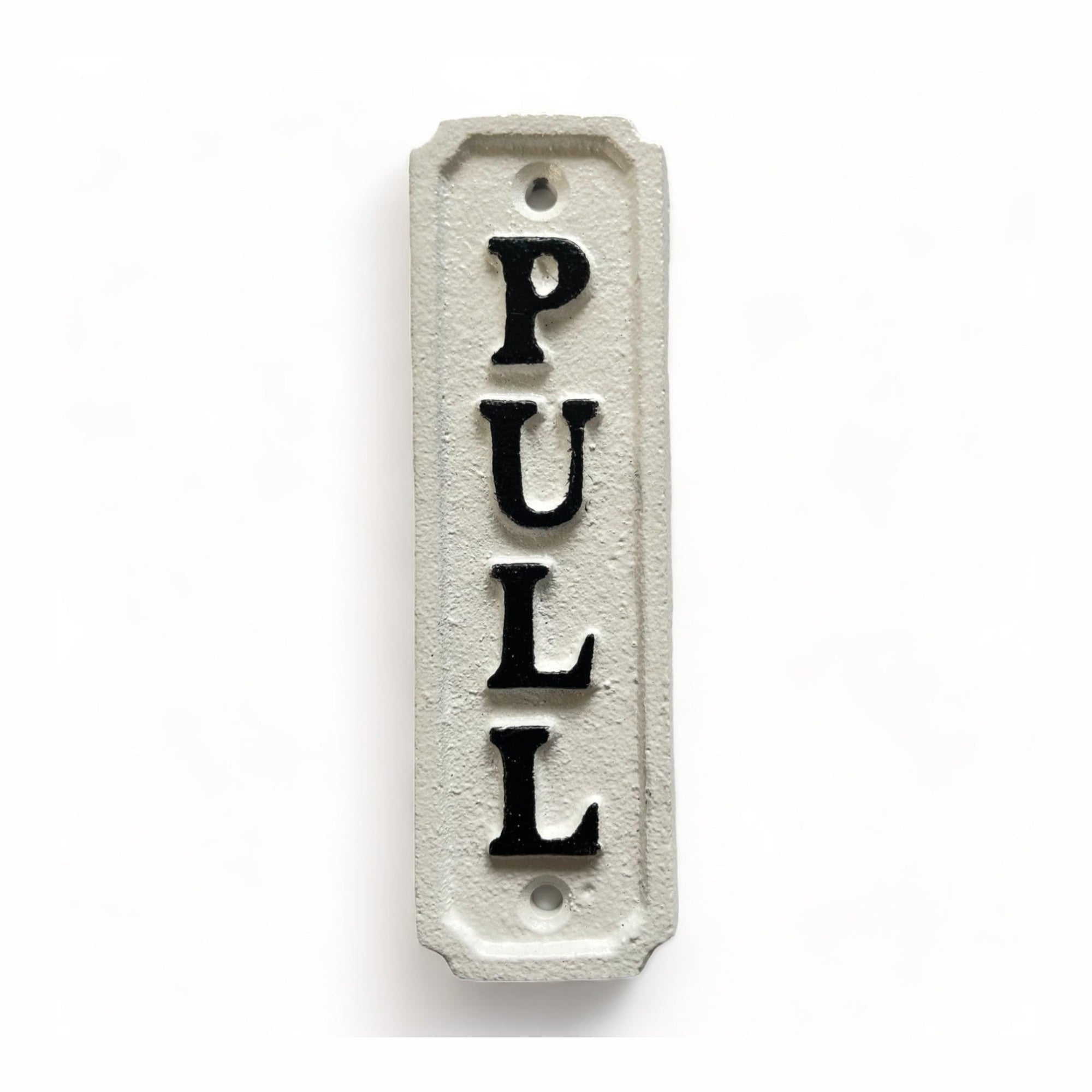 ~Pull~ Sign, White 