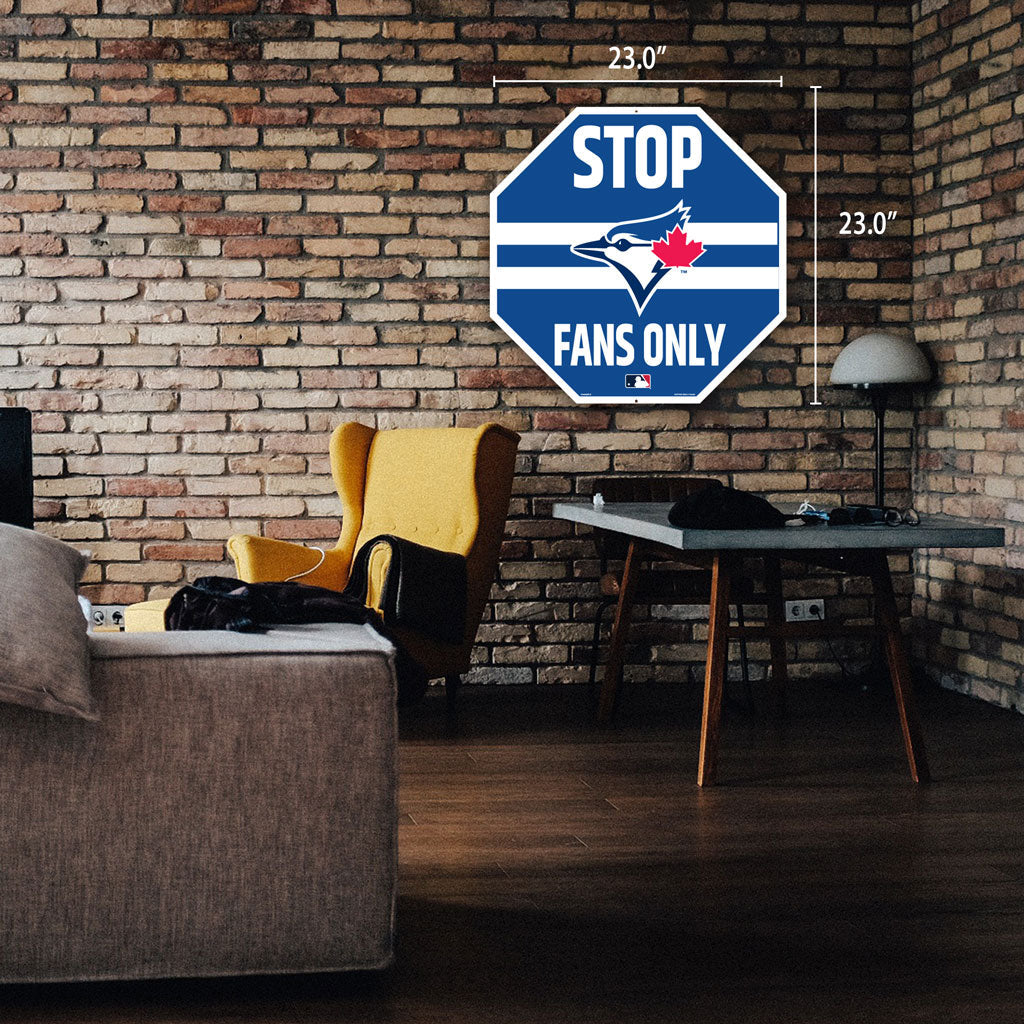Toronto Blue Jays 22" Octagon  Stop Fans Only Sign 