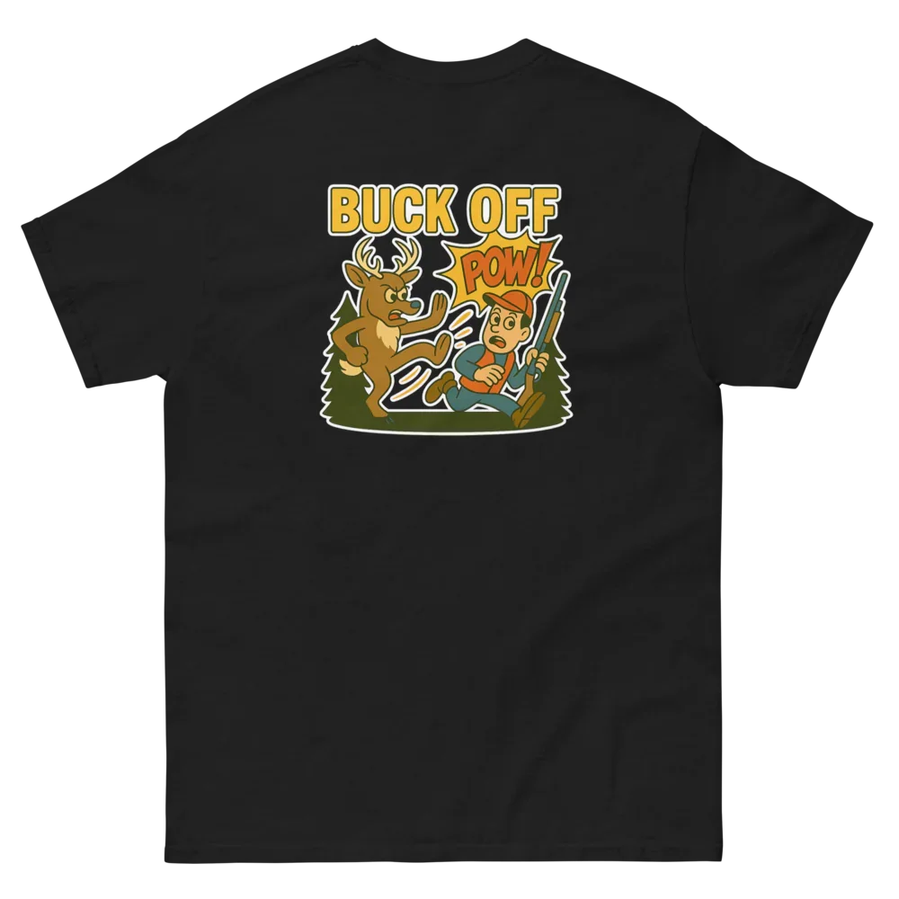 Hunter Humor Buck Off T-Shirt 