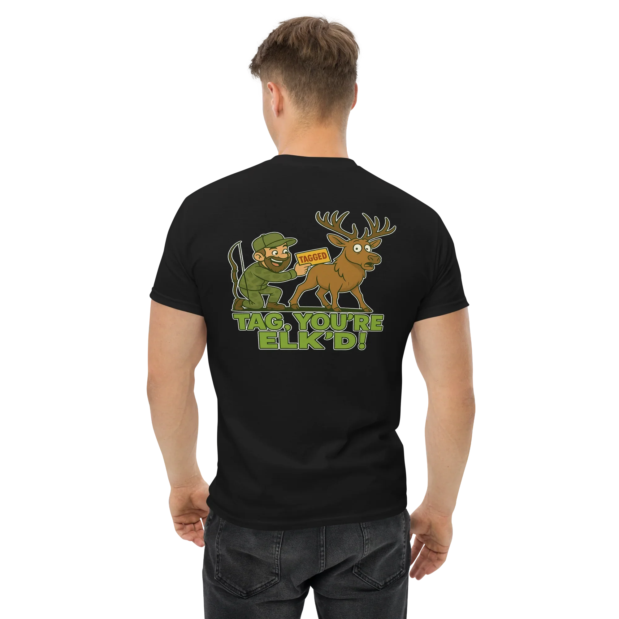 Hunter Humor Tag, You're Elk'd T-Shirt 