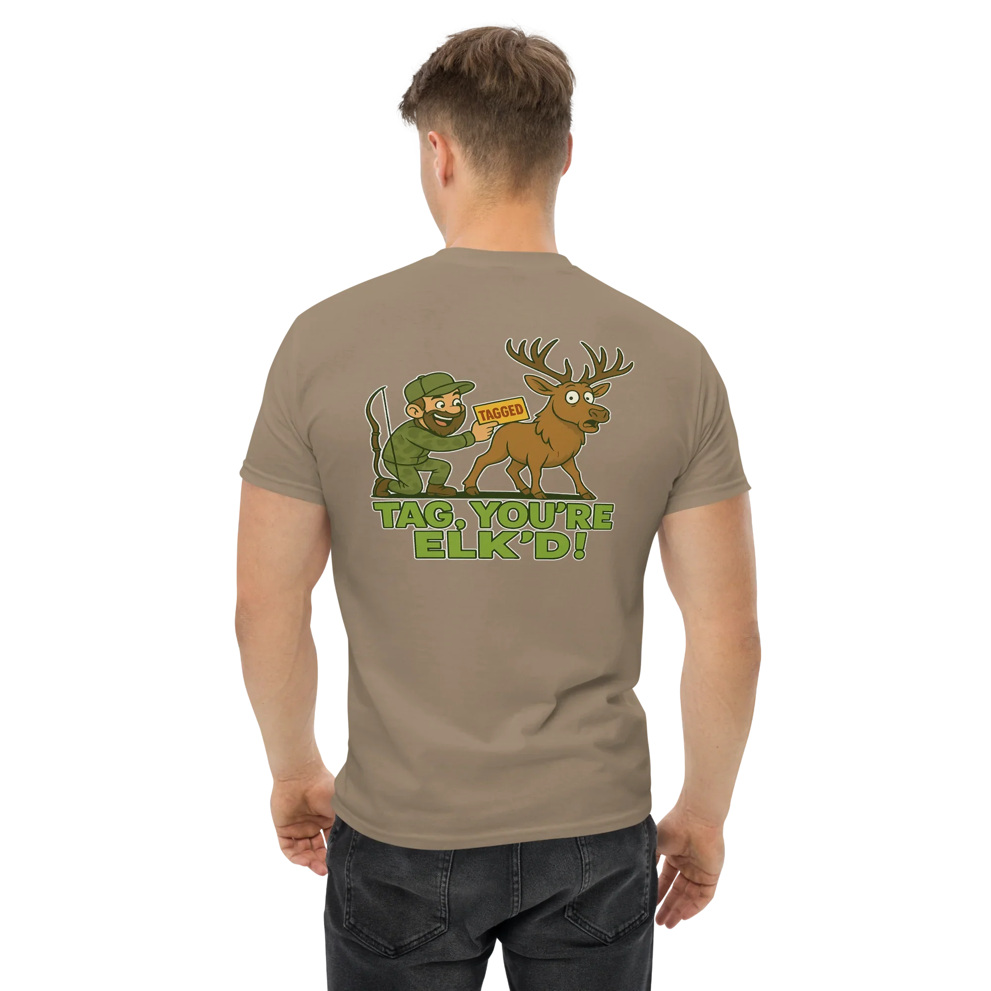 Hunter Humor Tag, You're Elk'd T-Shirt 