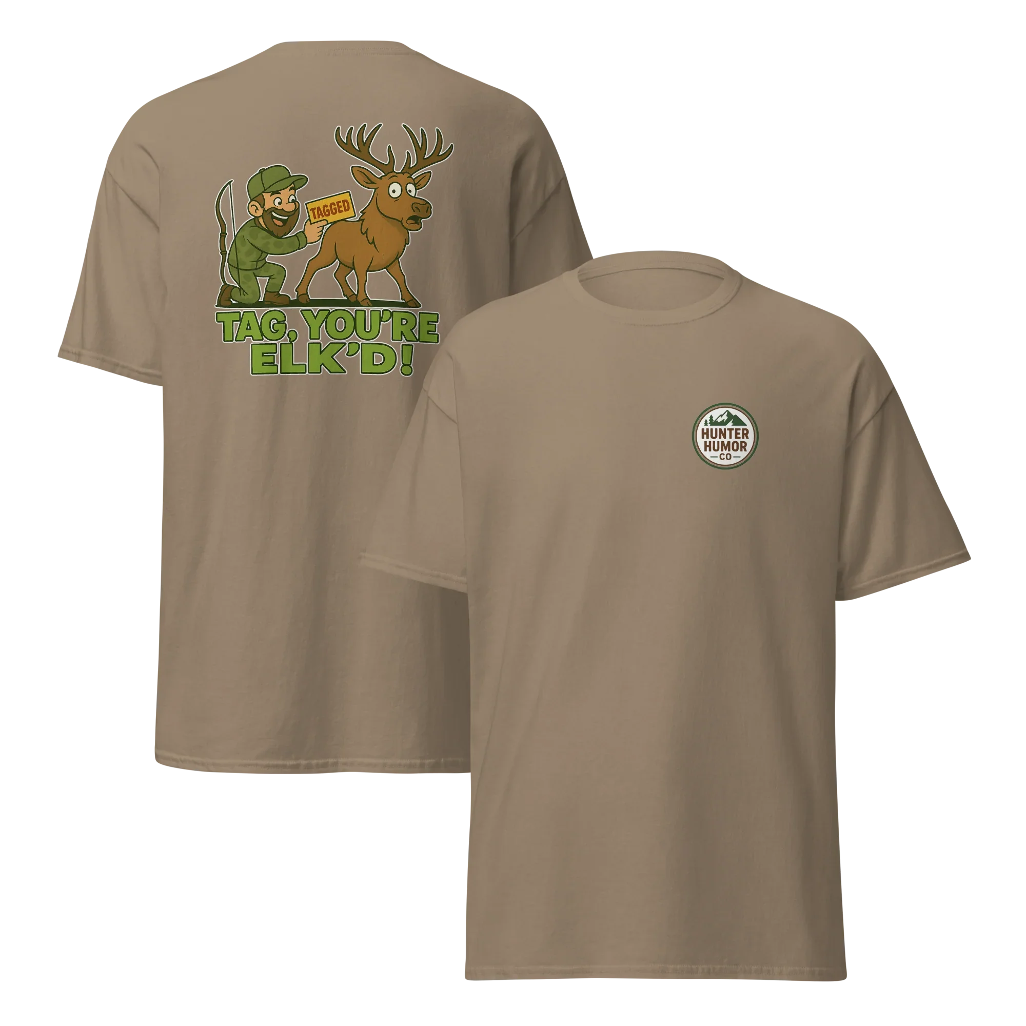 Hunter Humor Tag, You're Elk'd T-Shirt 