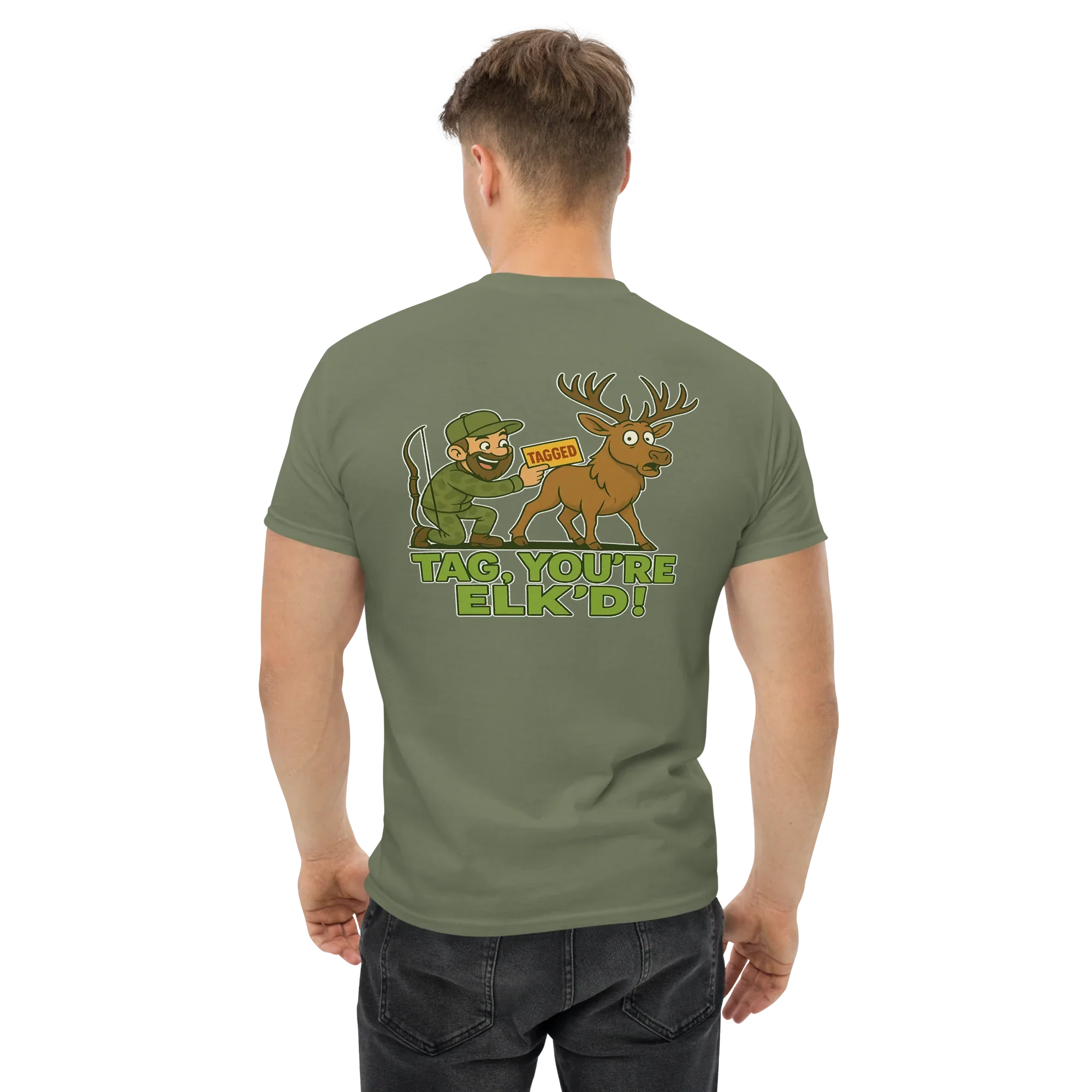 Hunter Humor Tag, You're Elk'd T-Shirt 