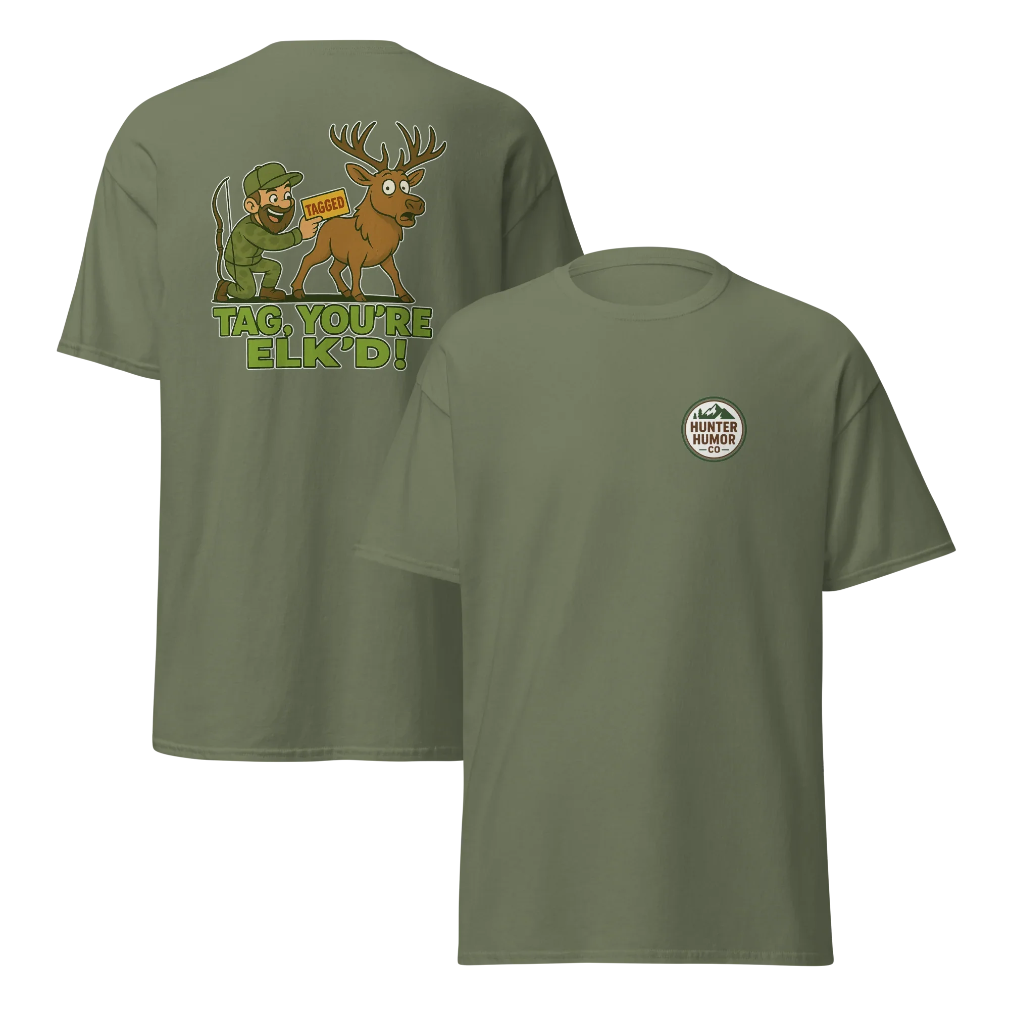 Hunter Humor Tag, You're Elk'd T-Shirt 