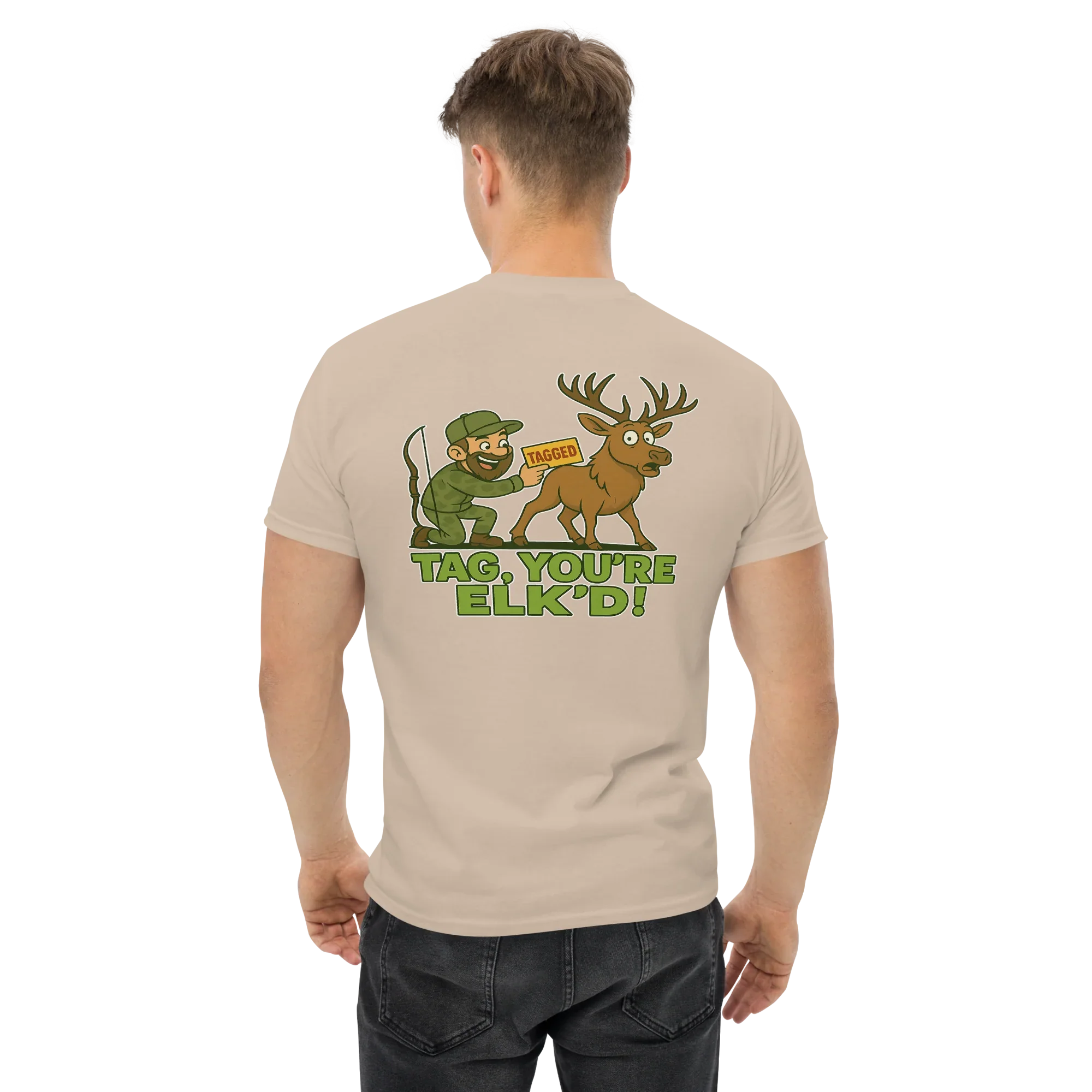 Hunter Humor Tag, You're Elk'd T-Shirt 
