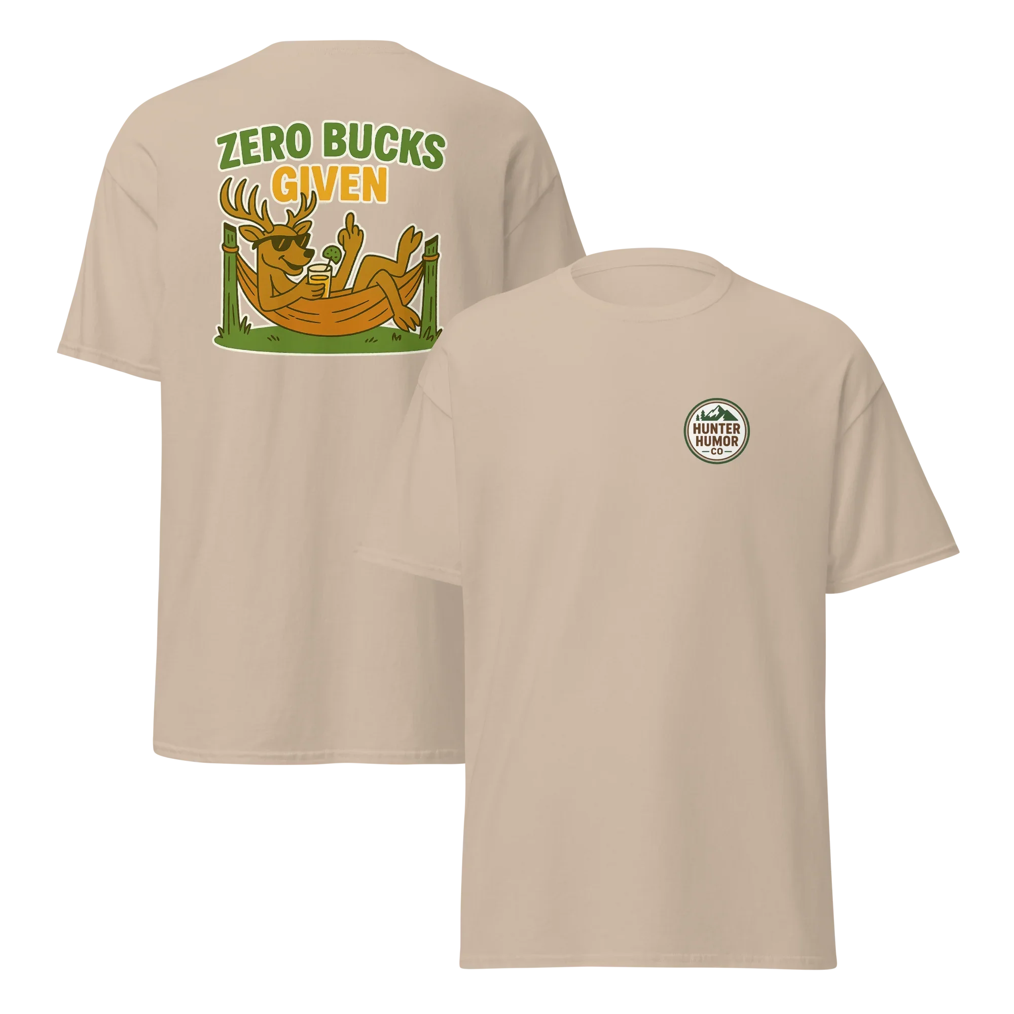 Hunter Humor Zero Bucks Given T-Shirt 